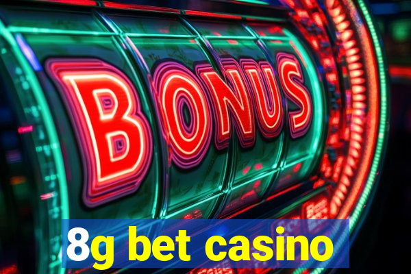 8g bet casino